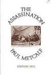 The Assassination by Paul C. Metcalf - 1979-01-11