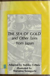 The Sea of Gold and other Tales from Japan (Gregg Press Childrens Literature series) by Yoshiko Uchida