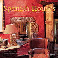 Spanish Houses: Rustic Mediterranean Style