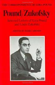 Pound/zukofsky: Selected Letters of Ezra Pound and Louis Zukofsky