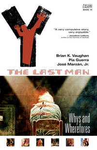 Y THE LAST MAN 10 : WHYS AND WHEREFORES by VAUGHAN, BRIAN