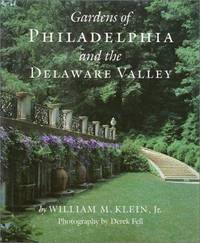 Gardens of Philadelphia & the Delaware Valley (Inscribed & Signed By Author)