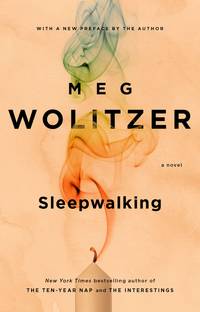 Sleepwalking by Wolitzer, Meg - 2014