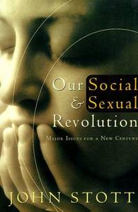Our Social and Sexual Revolution, 3D Ed.: Major Issues for a New Century