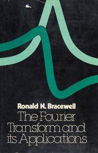 Fourier Transform and Its Applications, 2nd Edition (McGraw-Hill electrical and electronic engineering series)