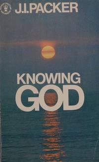 Knowing God (Hodder Christian Paperbacks) by J.I. Packer - 08/01/1975