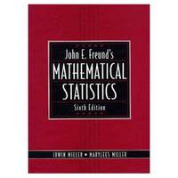 John E. Freund's Mathematical Statistics