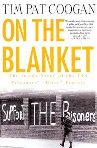 image of On the Blanket: The Inside Story of the IRA Prisoners' "Dirty" Protest