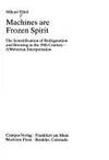 Machines are frozen spirit : the scientification of refrigeration and brewing in the 19th century...