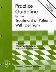 Practice Guideline for the Treatment of Patients with Delirium by Kernberg, American Psychiatric Association Staff