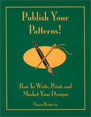 Publish Your Patterns : How to Write, Print and Market Your Design