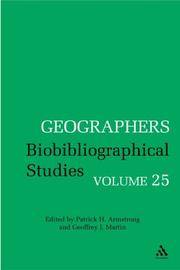 Geographers: Biobibliographical Studies by Geoffrey J. (Editor) Patrick H. (Editor)/ Martin - First Edition - 2006 - from Revaluation Books (SKU: __0826486134)