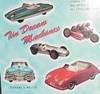 Tin Dream Machines: German Tinplate Toy Cars And Motorcycles Of The 1950s And 1960s