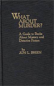 What About Murder a Guide To Books About Mystery and Detective Fiction