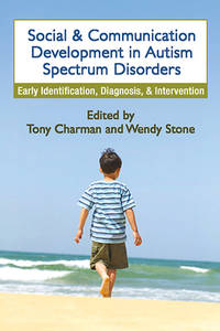 Social and Communication Development in Autism Spectrum Disorders: Early Identification,...