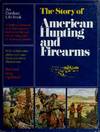 The Story of American Hunting and Firearms