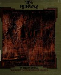 The Ojibwas : People of the Northern Forests