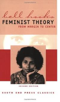 Feminist Theory: From Margin to Center by bell hooks - Paperback - from Bonita (SKU: 0896086135.G)