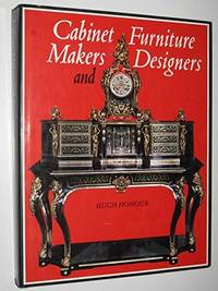 Cabinet makers and furniture designers by Honour, Hugh - 1972T