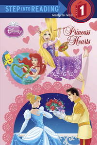 Princess Hearts (Disney Princess) (Step into Reading, Step 1)