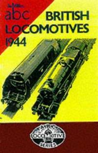 British Locomotives, 1944 (Ian Allan Abc) 