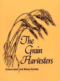 The Grain Harvesters de Quick, Graeme R - 1978-01-01