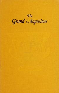 The grand acquisitors