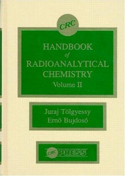 CRC Handbook of Radioanalytical Chemistryvolume 1