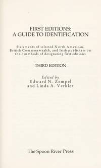 First Editions: A Guide to Identification [Third Edition] by Zempel, Edward N. & Linda A. Verkler [ed.] - 1995