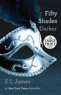 Fifty Shades Darker: Book Two of the Fifty Shades Trilogy (Fifty Shades of Grey Series)