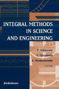 INTEGRAL METHODS IN SCIENCE AND ENGINEERING