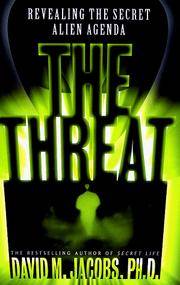 image of The THREAT: Revealing the Secret Alien Agenda