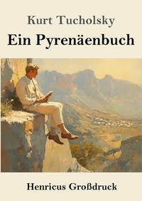 Ein Pyrenäenbuch (Großdruck) (German Edition)