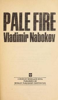 Pale Fire by Vladimir Nabokov - 2006-08-08