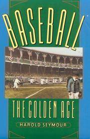 cover of Baseball: The Golden Age (Oxford Paperbacks)