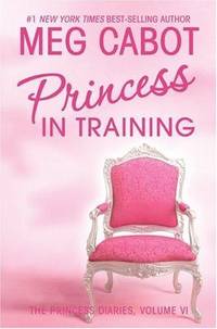 Princess in Training: Princess Diaries, Volume VI
