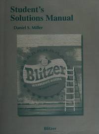 Student Solutions Manual for Intermediate Algebra for College Students