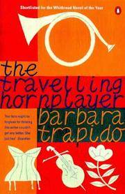 The Travelling Horn Player by Trapido, Barbara - 1999-04-01