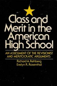 Class and Merit in the American High School (Educational policy, planning, and theory)