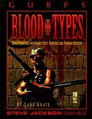 GURPS Blood Types (GURPS: Generic Universal Role Playing System)