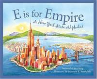 E Is For Empire: A New York Alphabet