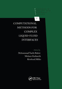 Computational Methods for Complex Liquid-Fluid Interfaces (Progress in Colloid and Interface...