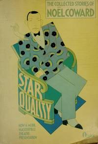 Star Quality: The Collected Stories of Noel Coward