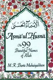 Asma'ul Husna: The 99 Beautiful Names of Allah