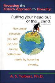 Reversing the Ostrich Approach to Diversity: Pulling your head out of the sand