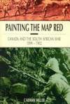 Painting the Map Red: Canada and the South African War, 1899-1902