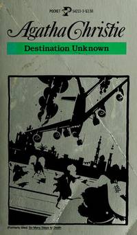 Destination Unknown by Agatha Christie