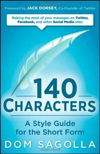 140 Characters: A Style Guide for the Short Form