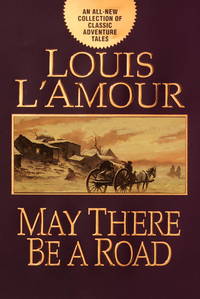 May There Be a Road by L&#39;Amour, Louis