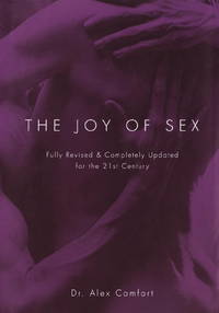 image of The Joy of Sex: Fully Revised_Completely Updated for the 21st Century